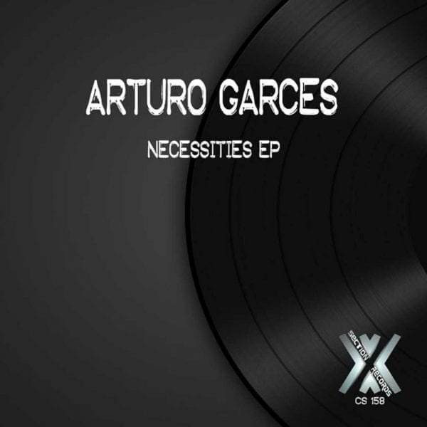 CSRD158-ARTURO GARCES - NECESSITIES EP